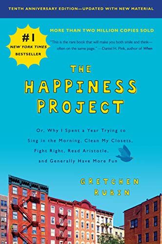 The Happiness Project, Tenth Anniversary Edition: Or, Why I Spent a Year Trying to Sing in the Morning, Clean My Closets, Fight Right, Read Aristotle, and Generally Have More Fun (English Edition) - Click to Buy