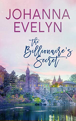 The Billionaire's Secret: A wholesome Billionaire Romance (The Billionaire Club Book 4)