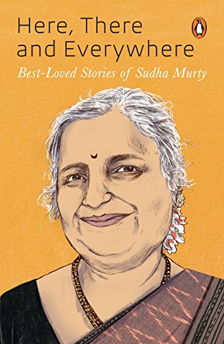 Here, There and Everywhere: Best-Loved Stories of Sudha Murthy - Click to Buy