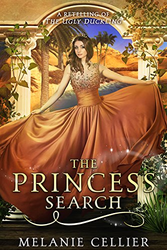 The Princess Search: A Retelling of The Ugly Duckling (The Four Kingdoms Book 5) - Click to Buy