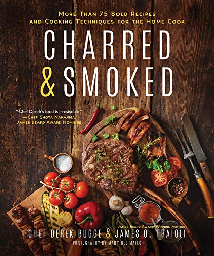 Charred & Smoked: More Than 75 Bold Recipes and Cooking Techniques for the Home Cook (English Edition) - Click to Buy
