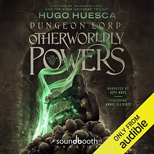 Dungeon Lord: Otherworldly Powers: The Wraith's Haunt, Book 2