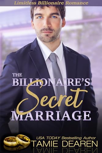 The Billionaire's Secret Marriage (The Limitless Sweet Billionaire Romance Series Book 1) - Click to Buy