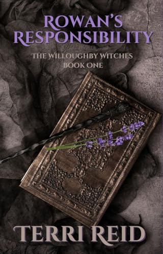 Rowan's Responsibility: The Willoughby Witches (Book One) (English Edition) - Click to Buy