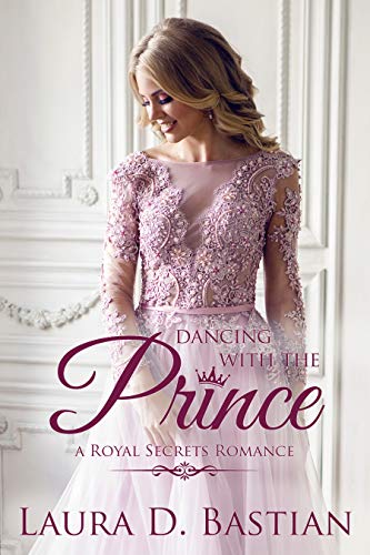 Dancing With The Prince: Contemporary Royal Romance (A Royal Secrets Romance Book 1) - Click to Buy
