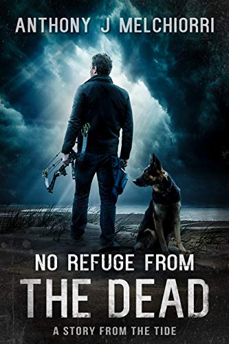 No Refuge from the Dead: A Short Story from the Tide (Tide Series) - Click to Buy