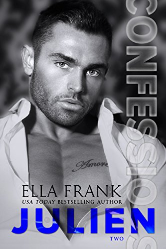 Confessions: Julien (Confessions Series Book 2)