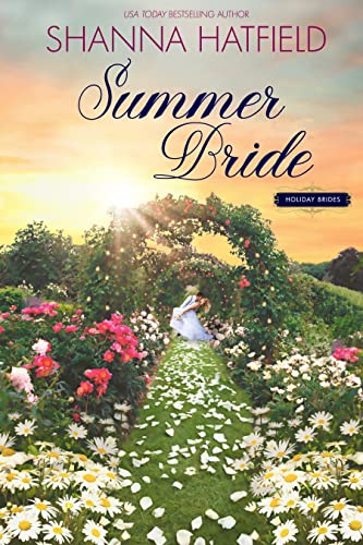 Summer Bride: A Sweet Holiday Romance (Holiday Brides Book 2) - Click to Buy