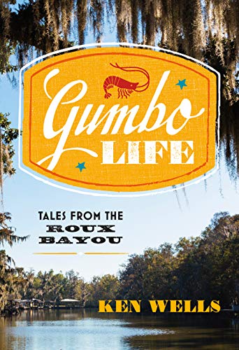 Gumbo Life: Tales from the Roux Bayou - Click to Buy