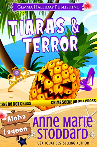 Tiaras & Terror (Aloha Lagoon Mysteries Book 13) - Click to Buy