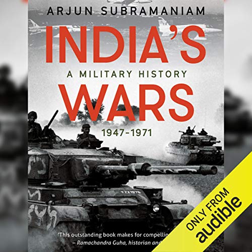 India's Wars: A Military History (1947-1971) - Click to Buy