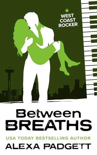 Between Breaths: A Bad Boy Rockstar Romance (Seattle Sound series Book 2)
