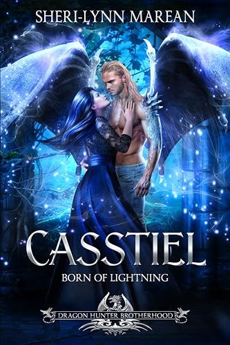 Casstiel: Born of Lightning (Dragon Hunter Brotherhood Book 2)