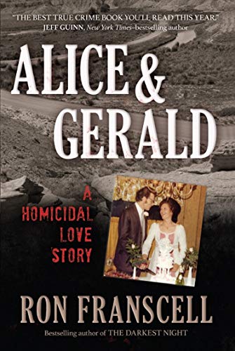 Alice & Gerald: A Homicidal Love Story - Click to Buy