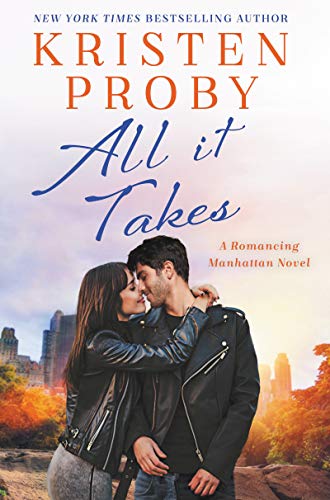 All It Takes: A Romancing Manhattan Novel - Click to Buy