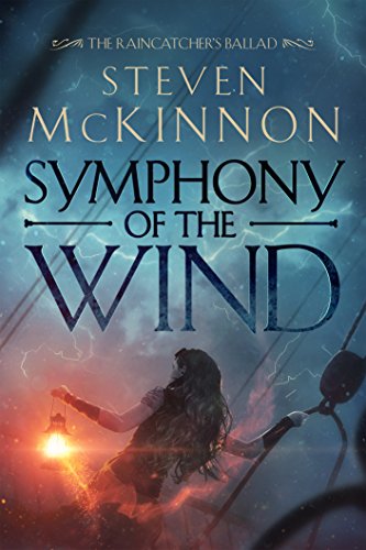 Symphony of the Wind (The Raincatcher's Ballad Book 1) (English Edition) - Click to Buy