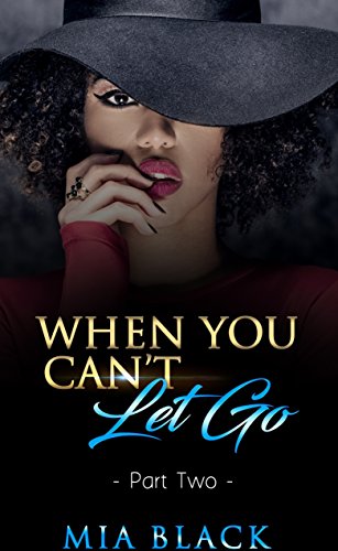 When You Can't Let Go 2 (Damaged Love Series) - Click to Buy