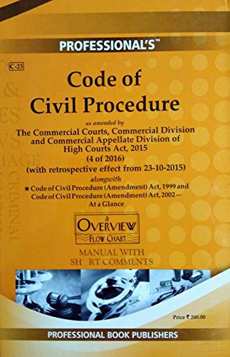Code of Civil Procedure as amended by the Commercial Courts Act 2016 with Overview Flow Chart and Short Comments/Latest Edition - Click to Buy