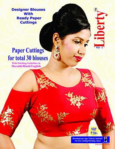 Liberty Paper Cuttings for Total 30 Blouses: Designer Blouses with Ready Paper Cuttings with Stitching Guidelines in Marathi / Hindi / English - Click to Buy