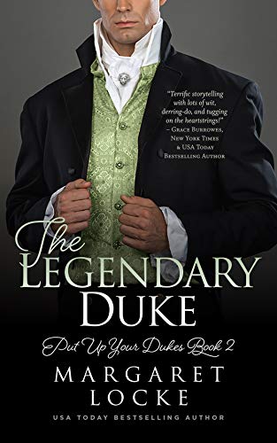 The Legendary Duke (Put Up Your Dukes Book 2) - Click to Buy
