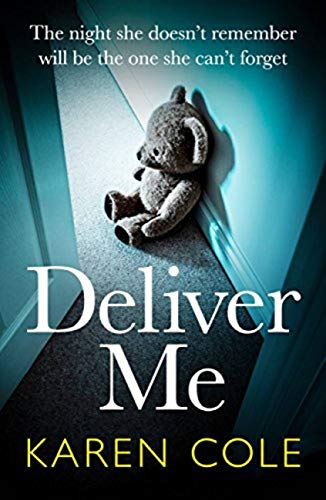 Deliver Me: An absolutely gripping thriller with an unbelievable twist! - Click to Buy