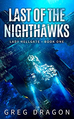 Last of The Nighthawks (Lady Hellgate Book 1)