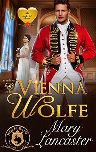 Vienna Wolfe: De Wolfe Pack Connected World (The Imperial Season Book 4) - Click to Buy