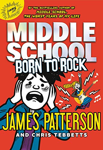 Middle School: Born to Rock (Middle School Series Book 11) - Click to Buy