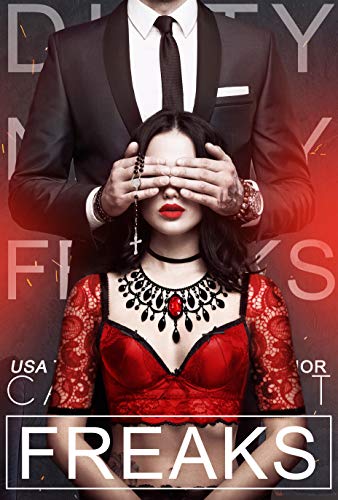 Freaks (Dirty Nasty Freaks Book 3) - Click to Buy