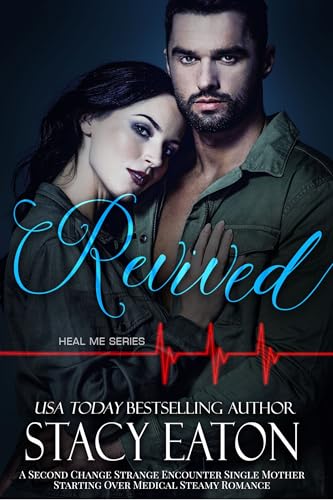Revived: A Second Change Strange Encounter Single Mother Starting Over Medical Steamy Romance (Heal Me Series Book 2) - Click to Buy