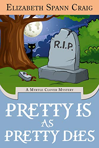 Pretty is as Pretty Dies (A Myrtle Clover Cozy Mystery Book 1) (English Edition) - Click to Buy