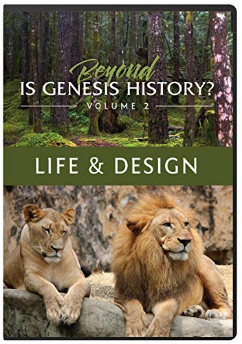 Beyond Is Genesis History? Vol. 2: Life & Design - Click to Buy