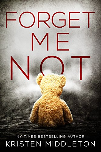 Forget Me Not (A Thrilling Suspense Novel) (Summit Lake Thriller Book 1) (English Edition) - Click to Buy