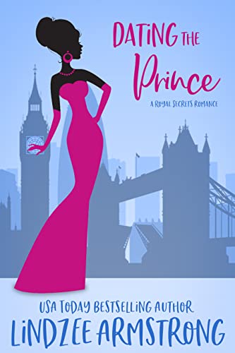 Dating the Prince: a fake relationship romance (Royal Secrets) - Click to Buy
