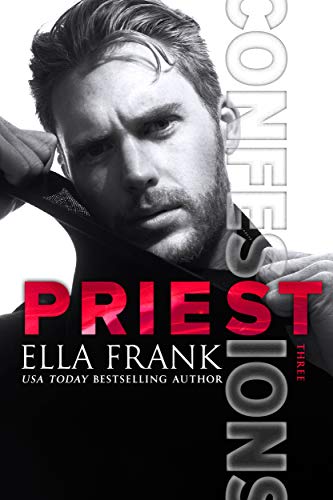 Confessions: Priest (Confessions Series Book 3) (English Edition) - Click to Buy