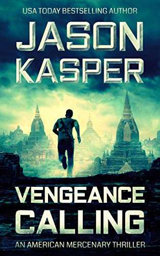 Vengeance Calling: A David Rivers Thriller (American Mercenary Book 4) - Click to Buy