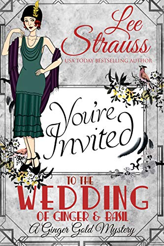 The Wedding of Ginger & Basil: a 1920s historical cozy mystery (A Ginger Gold Mystery) - Click to Buy