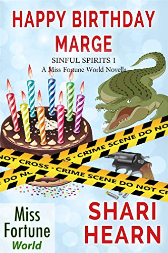 Happy Birthday, Marge (Miss Fortune World: Sinful Spirits Book 1) - Click to Buy