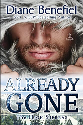 Already Gone: A Small-Town Romantic Suspense (High Sierras Book 3) (English Edition) - Click to Buy