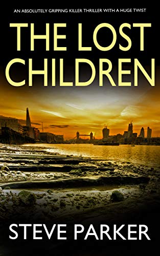THE LOST CHILDREN an absolutely gripping killer thriller with a huge twist (Detectives Paterson and Clocks Book 2) (English Edition) - Click to Buy
