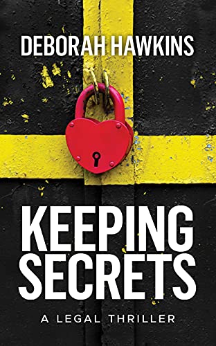 Keeping Secrets, A Legal Thriller (The Warrick Thompson Files Book 3) - Click to Buy