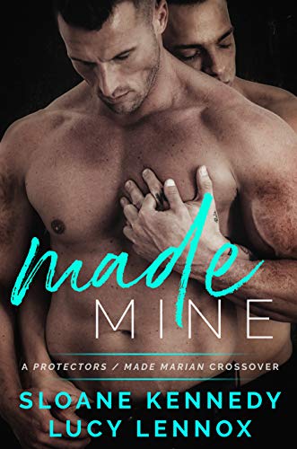 Made Mine: A Protectors / Made Marian Crossover - Click to Buy