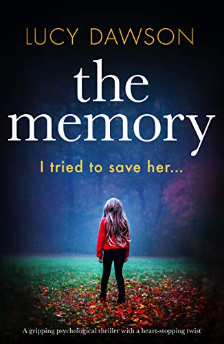 The Memory: A gripping psychological thriller with a heart-stopping twist