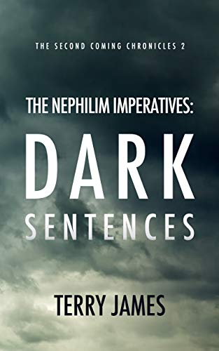 The Nephilim Imperatives: Dark Sentences: A Christian Fantasy Novel - Click to Buy