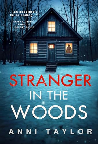 Stranger in the Woods: A Tense Psychological Thriller - Click to Buy