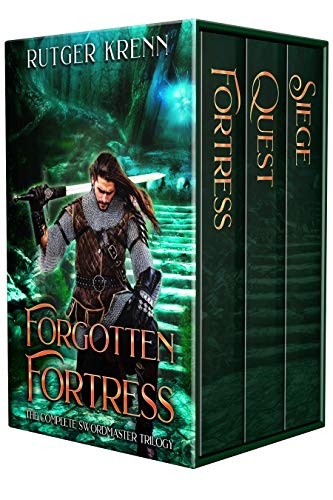 Forgotten Fortress: The Complete Swordmaster Trilogy