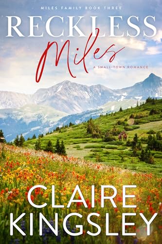 Reckless Miles: A Small-Town Romance (The Miles Family Book 3) - Click to Buy