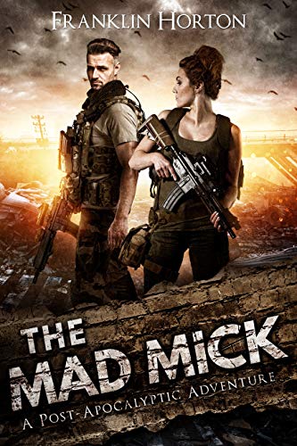 The Mad Mick: Book One in The Mad Mick Series - Click to Buy