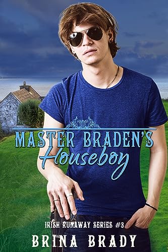 Master Braden's Houseboy (Irish Runaway Series Book 3)