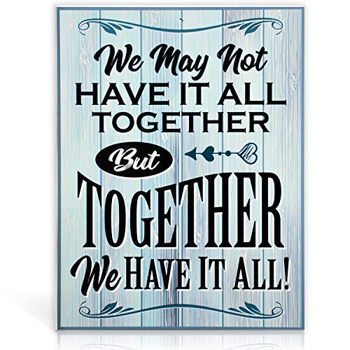 Bigtime Signs We May Not Have It All Together But Together We Have It All Sign - 11.75 inch x 9 inch Rigid PVC - Quirky Funny Family Decoration Signs for Home, Business, Front Porch Signs Décor - Click to Buy